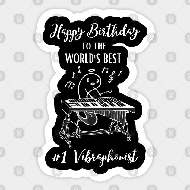 Happy Birthday to World's Best Vibraphonist Vibraphone Player Sticker by Mochabonk